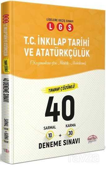 LGS T.C. İnkılap Tarihi ve Atatürkçülük Tamamı Çözümlü 40 Deneme Sınavı - Editör Yayınları