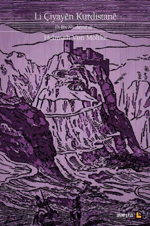 Li Çiyayen Kurdistane Di Bin Niveheyve de - Avesta Basın Yayın