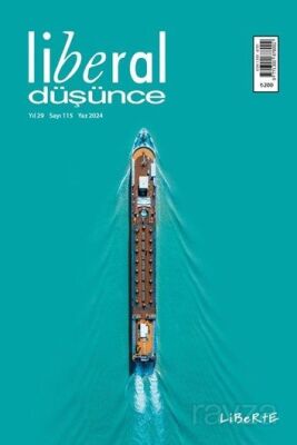 Liberal Düşünce Dergisi Sayı: 115 Yaz 2024 - 1