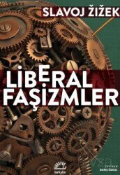 Liberal Faşizmler - İletişim Yayınları