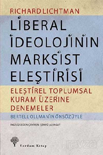 Liberal İdeolojinin Marksist Eleştirisi - 1