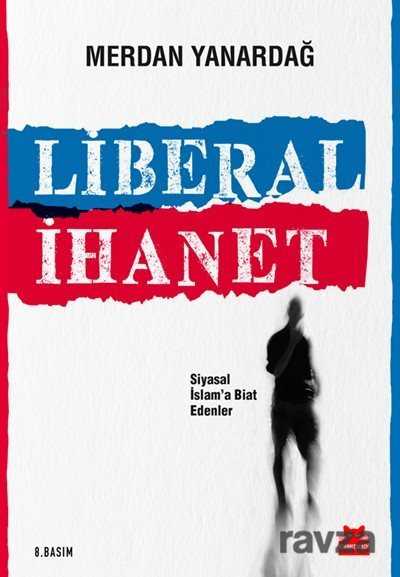 Liberal İhanet - Kırmızı Kedi Yayınevi