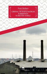 Liberal Muhafazakarlık Karşısında Nurettin Topçu - Dergah Yayınları