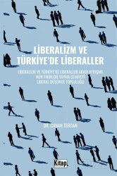 Liberalizm ve Türkiye'de Liberaller - Kitap Dünyası (Konya)