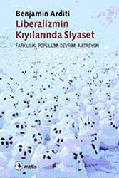 Liberalizmin Kıyılarında Siyaset - Metis Yayınları