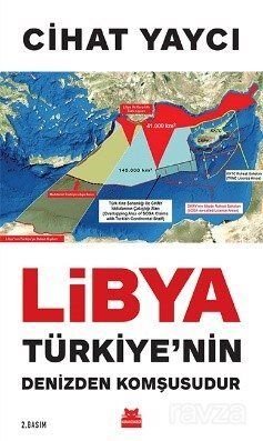 Libya Türkiye'nin Denizden Komşusudur - 1