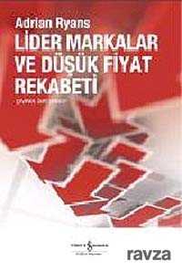 Lider Markalar ve Düşük Fiyat Rekabeti - İş Bankası Yayınları