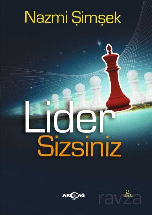 Lider Sizsiniz - Akçağ Yayınları