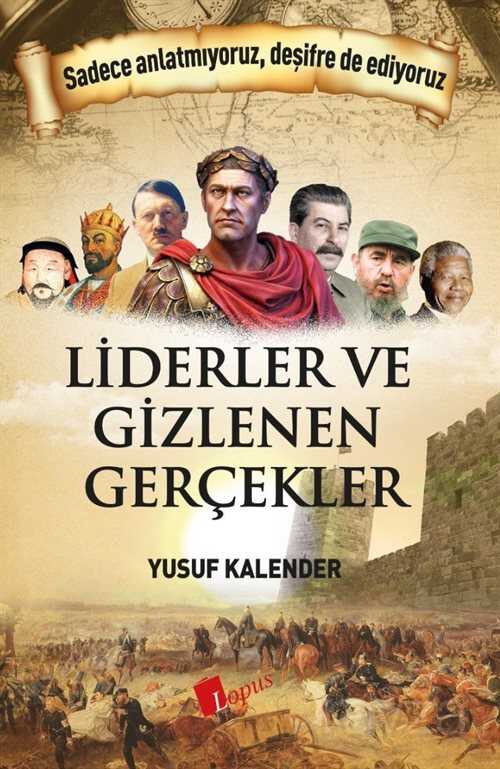 Liderler ve Gizlenen Gerçekler - Lopus Kitap