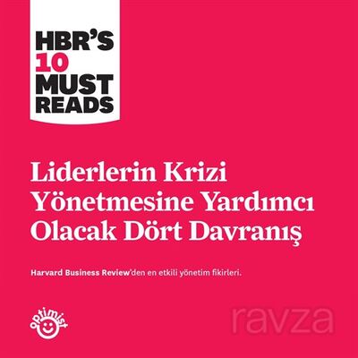 Liderlerin Krizi Yönetmesine Yardımcı Olacak Dört Davranış - 1