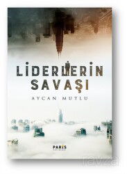 Liderlerin Savaşı - Paris Yayınları