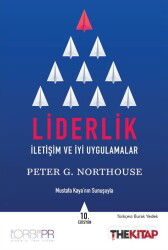 Liderlik: İletişim ve İyi Uygulamalar - The Kitap