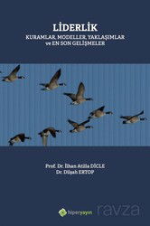 Liderlik Kuramlar, Modeller, Yaklaşımlar ve En Son Gelişmeler - Hiper Yayın