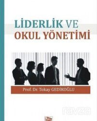 Liderlik ve Okul Yönetimi - Anı Yayıncılık
