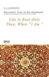 Life Is Real Only Then, When 