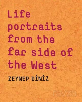 Life portraits from the far side of the West - 1