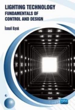 Lighting Technology: Fun damentals of Control and Design - 1