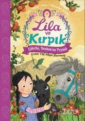 Lila ve Kırpık 3 / Ejderha, Bonbon'un Peşinde - Nito Kitap
