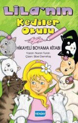 Lila'nın Kediler Okulu Hikayeli Boyama Kitabı - Yeniay Yayınları