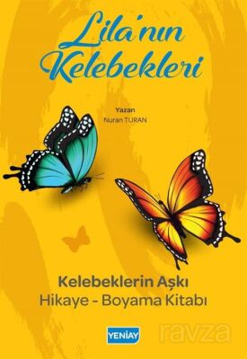 Lila'nın Kelebekleri Hikayeli Boyama Kitabı - 1