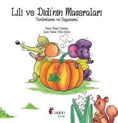 Lili ve Didi'nin Maceraları 1 / Yardımlaşma ve Dayanışma - Lagün Yayıncılık