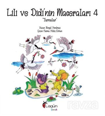 Lili ve Didi'nin Maceraları 4 / Turnalar - 1