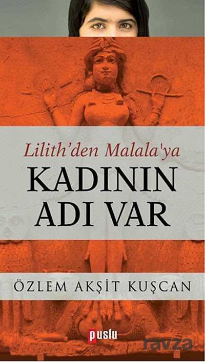 Lilith'den Malala'ya Kadının Adı Var - 1