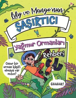 Lily ve Mango'nun Şaşırtıcı Yağmur Ormanları Rehberi - 1