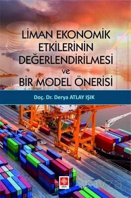 Liman Ekonomik Etkilerinin Değerlendirilmesi ve Bir Model Önerisi - 1