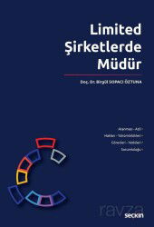 Limited Şirketlerde Müdür - Seçkin Yayıncılık