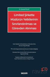 Limited Şirkette Müdürün Yetkilerinin Sınırlandırılması ve Görevden Alınması - Seçkin Yayıncılık