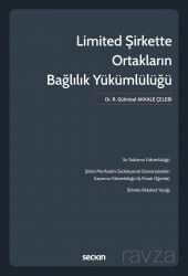 Limited Şirkette Ortakların Bağlılık Yükümlülüğü - Seçkin Yayıncılık