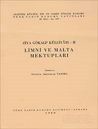 Limni ve Malta Mektupları Ziya Gökalp Külliyatı-II - 1