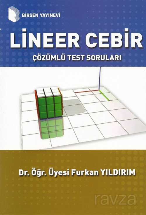 Lineer Cebir Çözümlü Test Soruları - Birsen Yayınevi