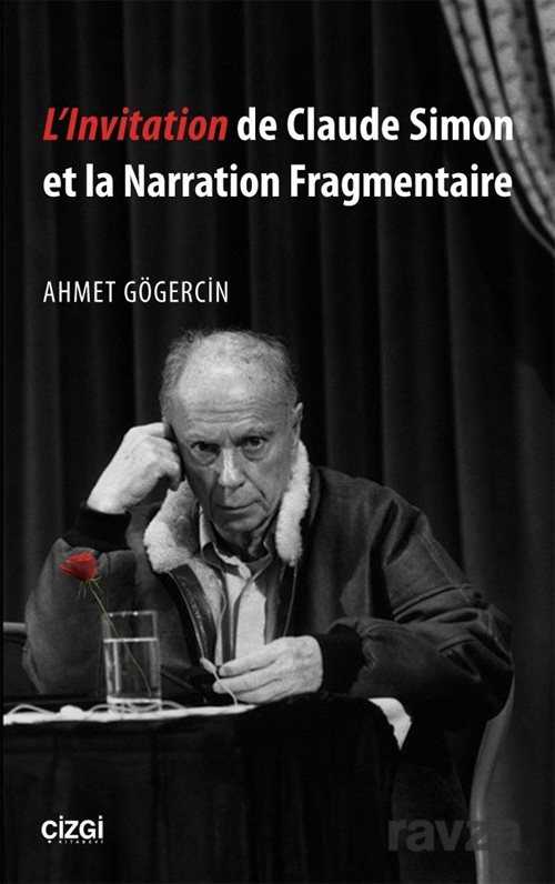 L'Invitation de Claude Simon et la Narration Fragmentaire - Çizgi Kitabevi
