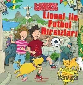 Lionel İle Futbol Hırsızları / 3 Boyutlu Maceralar - İş Bankası Yayınları