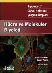 Lippincott Go¨rsel Anlatımlı C¸alıs¸ma Kitapları Hücre ve Moleküler Biyoloji - Nobel Tıp Kitabevleri