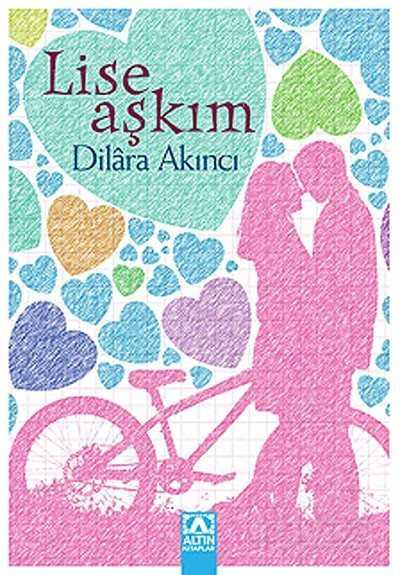 Lise Aşkım - Altın Kitaplar