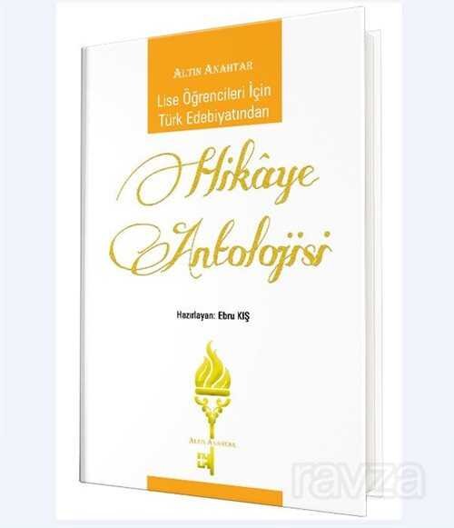Lise Öğrencileri İçin Türk Edebiyatından Hikâye Antolojisi - 1