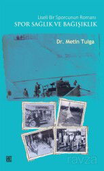 Liseli Bir Sporcunun Romanı Spor Sağlık ve Bağışıklık - Palet Yayınları (Konya)