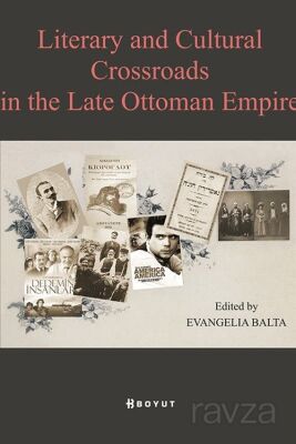 Literary And Cultural Crossroads In The Late Ottoman Empire - 1