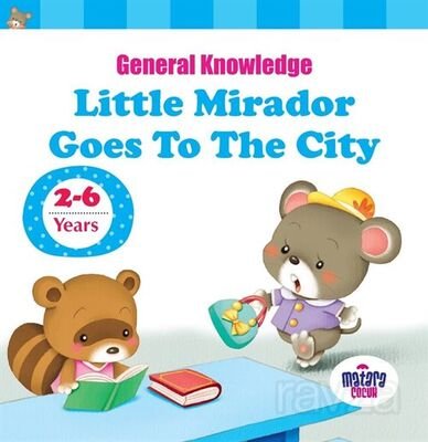 Little Mirador Goes To The City - 1