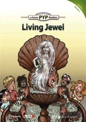 Living Jewel (PYP Readers 4) - 1