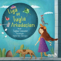 Liya ve Tüylü Arkadaşları - Albaraka Çocuk