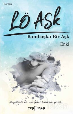 Lö Aşk Bambaşka Bir Aşk - 1