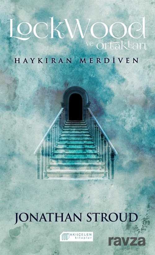 Lockwood ve Ortakları / Haykıran Merdiven - Akılçelen Kitaplar