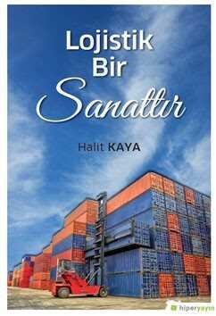 Lojistik Bir Sanattır - Hiper Yayın