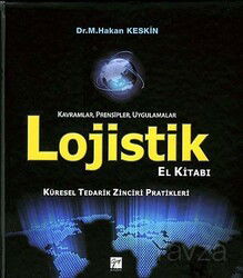 Lojistik El Kitabı Kavramlar, Prensipler, Uygulamalar - Gazi Kitabevi