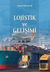 Lojistik ve Gelişimi - Paradigma Akademi