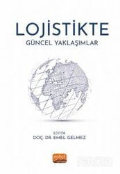 Lojistikte Güncel Yaklaşımlar - Nobel Bilimsel